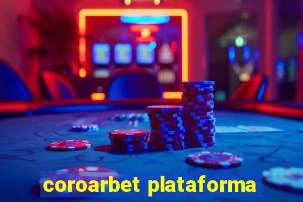 coroarbet plataforma